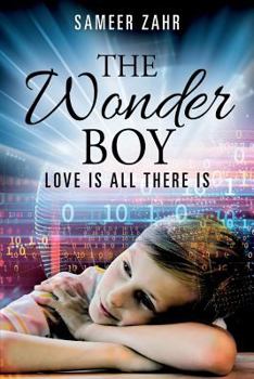Paperback The Wonder Boy: Love Is All There Is Book