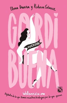 Paperback Gordi Fucking Buena [Spanish] Book
