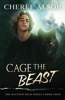 Paperback The Haunted High Series Book 4- Cage the Beast Book