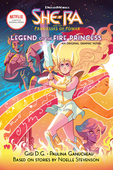 Paperback The Legend of the Fire Princess (She-Ra Graphic Novel #1): Volume 1 Book