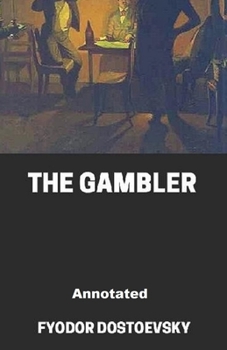 Paperback The Gambler Annotated Book
