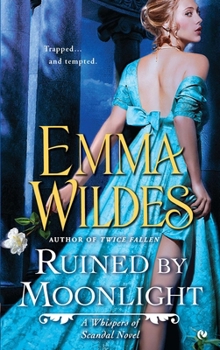 Mass Market Paperback Ruined by Moonlight: A Whispers of Scandal Novel Book