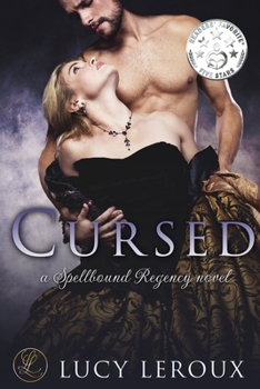 Cursed - Book #1 of the Spellbound Regency