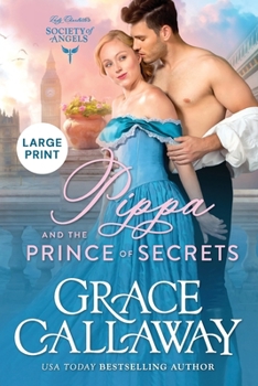 Paperback Pippa and the Prince of Secrets (Large Print): A Steamy Beauty and the Beast Victorian Romance [Large Print] Book
