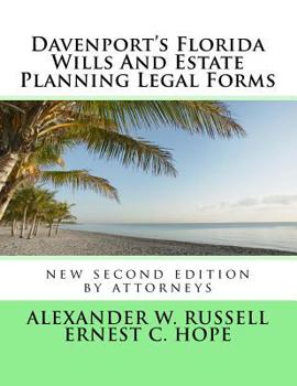 Paperback Davenport's Florida Wills and Estate Planning Legal Forms: Second Edition Book