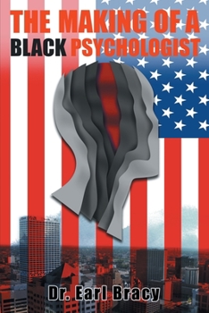 Paperback The Making Of A Black Psychologist Book