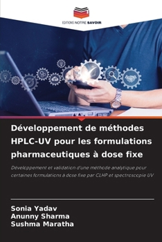 Développement de méthodes HPLC-UV pour les formulations pharmaceutiques à dose fixe (French Edition)