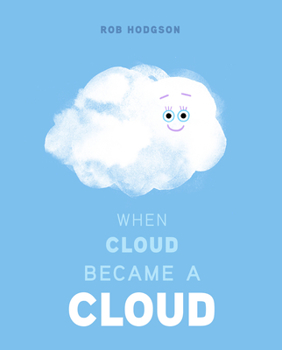 Hardcover When Cloud Became a Cloud Book