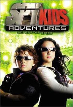 Spy Kids Adventures: Superstar Spies - Book #7 of the Spy Kids Adventures
