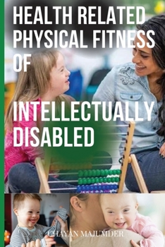Paperback Health Related Physical Fitness of Intellectually Disabled Book