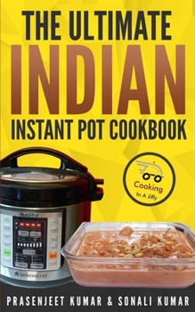 Paperback The Ultimate Indian Instant Pot Cookbook Book