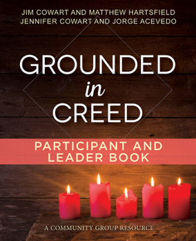 Paperback Grounded in Creed Participant and Leader Book