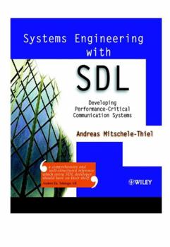 Hardcover Systems Engineering with SDL: Developing Performance-Critical Communication Systems Book