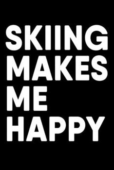 Paperback Skiing Makes Me Happy: College Ruled Notebook (6x9 inches) with 120 Pages Book