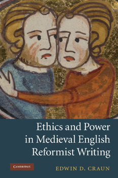 Paperback Ethics and Power in Medieval English Reformist Writing. Edwin D. Craun Book