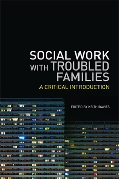 Paperback Social Work with Troubled Families: A Critical Introduction Book