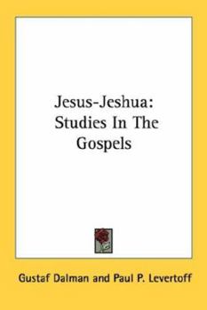 Paperback Jesus-Jeshua: Studies In The Gospels Book