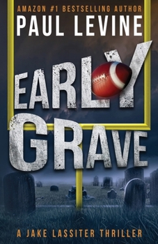 Early Grave - Book #14 of the Jake Lassiter