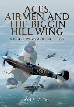 Hardcover Aces, Airmen and the Biggin Hill Wing: A Collective Memoir 1941 - 1942 Book