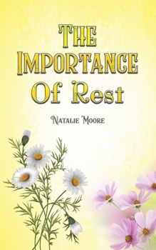 Paperback The Importance of Rest Book