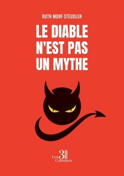 Paperback Le diable n'est pas un mythe [French] Book
