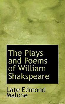 The Plays and Poems of William Shakspeare