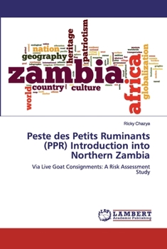 Paperback Peste des Petits Ruminants (PPR) Introduction into Northern Zambia Book