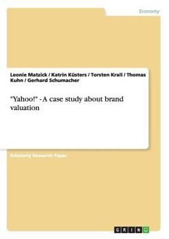 Paperback "Yahoo!" - A case study about brand valuation Book