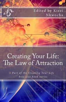 Paperback Creating Your Life: The Law of Attraction Book