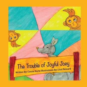 Paperback The Trouble of Joyful Joey Book