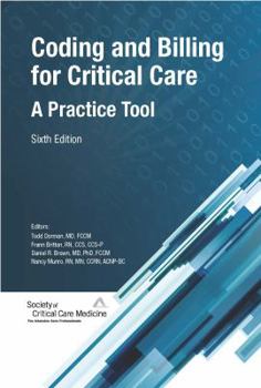 Paperback Coding and Billing for Critical Care: A Practice Tool, Sixth Edition Book