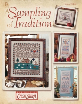 Paperback A Sampling of Tradition Cross Stitch: Cross Stitch Book