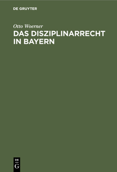 Hardcover Das Disziplinarrecht in Bayern [German] Book