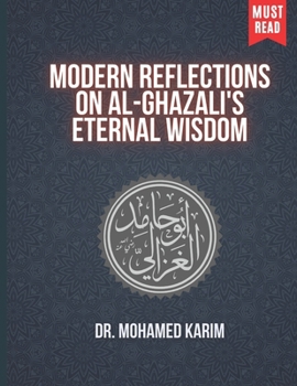 Paperback Modern Reflections on Al-Ghazali's Eternal Wisdom Book