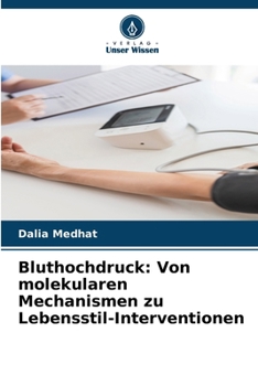 Bluthochdruck: Von molekularen Mechanismen zu Lebensstil-Interventionen (German Edition)