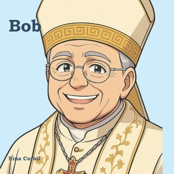 Paperback Bob: The Boy Who Became Pope Book