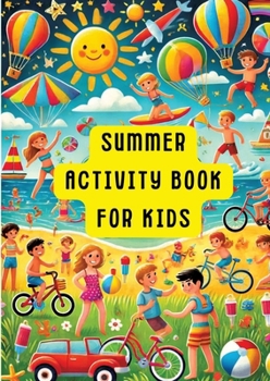 Summer Fun for Kids: A Creative Activities Book: Sommer-Spaß für Kinder: Ein Kreatives Aktivitätenbuch (German Edition)