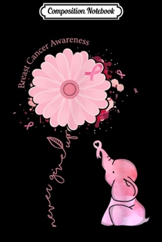 Composition Notebook: Elephant Pink Ribbon Breast Cancer Awareness  Journal/Notebook Blank Lined Ruled 6x9 100 Pages