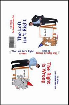 Paperback The Left Isn't Right / The Right Is Wrong Book