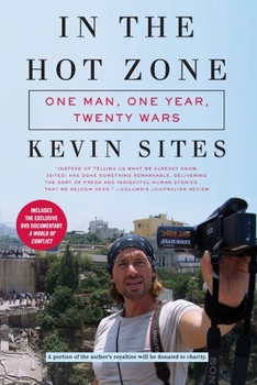 Paperback In the Hot Zone: One Man, One Year, Twenty Wars [With DVD] Book