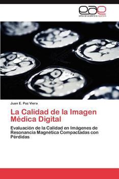 Paperback La Calidad de la Imagen Médica Digital [Spanish] Book