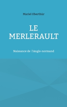 Paperback Le Merlerault: Naissances de L'Anglo-normand [French] Book
