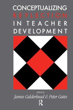 Hardcover Conceptualising Reflection in Teacher Development Book