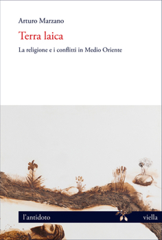 Paperback Terra Laica: La Religione E I Conflitti in Medio Oriente [Italian] Book