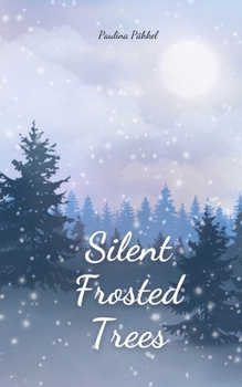 Paperback Silent Frosted Trees Book