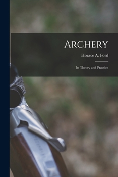 Paperback Archery: Its Theory and Practice Book