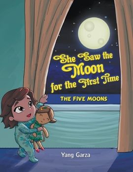 Paperback She Saw the Moon for the First Time: The Five Moons Book