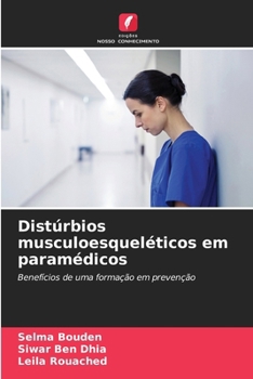 Distúrbios musculoesqueléticos em paramédicos (Portuguese Edition)