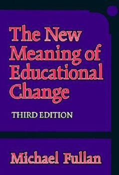 Hardcover The New Meaning of Educational Change Book