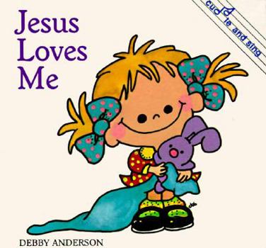 Jesus Loves Me (Cuddle and Sing Board Book) - Book  of the Cuddle and Sing Board Books